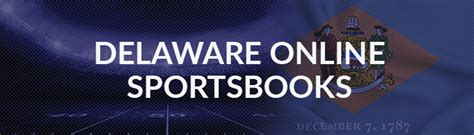 Delaware Sports Betting ️ Online Sportsbooks in Delaware 2024.